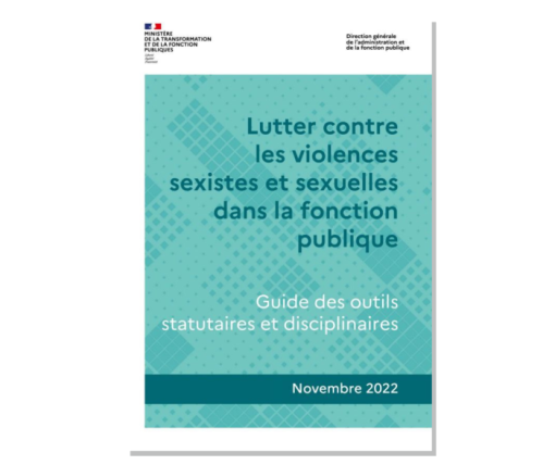 couverture du guide &quot;Lutter contre les violences sexistes et sexuelles dans la fonction publique. Guide des outils statutaires et disciplinaires&quot; de la DGAFP, publié en novembre 2022.
