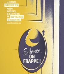Affiche de la pièce "Silence on frappe !" de la compagnie Entrées de jeu