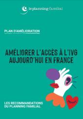 Couverture du plan d'amélioration de l'accès à l'IVG en France aujourd'hui, du Planning familial paru en janvier 2025