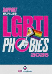 Couverture du rapport annuel de SOS homophobie sur les LGBTIphobies - 2025