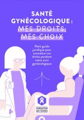 Couverture du guide juridique sur la santé gynécologique de la Fondation des femmes