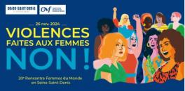 Affiche de communication de la 20ème Rencontre Femmes du Monde en Seine-Saint-Denis "Violences faites aux femmes, non !". L'illustration présente un groupe de femmes, le poing levé et la bouche ouverte, comme en manifestation.