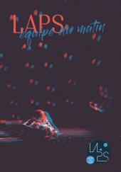 Affiche de la compagnie de théâtre LAPS/équipe du matin