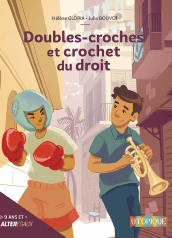 Couverture du livre jeunesse "Doubles-croches et crochet du droit". On y voit un jeune garçon tenant une trompette et une jeune fille en tenue de boxe.
