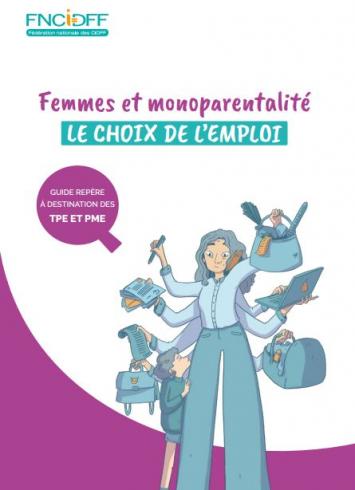 Couverture du guide "Femmes et monoparentalité. Le choix de l'emploi" de la FNCIDFF (2022)