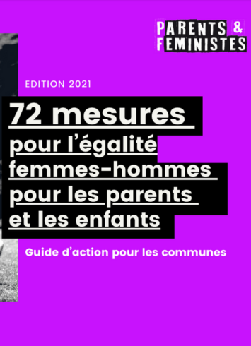 Visuel du guide "72 mesures pour l'égalité femmes-hommes pour les parents et les enfants" de l'association Parents & féministes