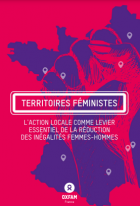 Couverture du rapport "Territoires féministes. L'action locale comme levier essentiel de la réduction des inégalités femmes-hommes"